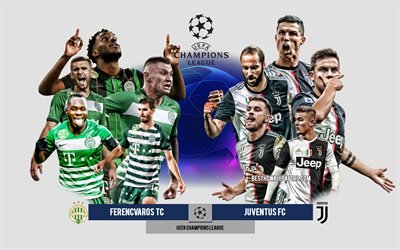 Ferencvaros vs Juventus FC, Group G, UEFA Champions League, Preview, promotional materials, football players, Champions League, football match, Juventus FC, Ferencvaros
