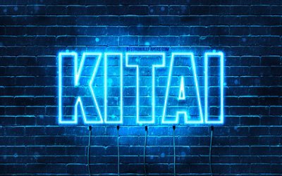 Joyeux anniversaire Kitai, 4k, n&#233;ons bleus, nom Kitai, cr&#233;atif, joyeux anniversaire Kitai, anniversaire Kitai, noms masculins japonais populaires, photo avec nom Kitai, Kitai