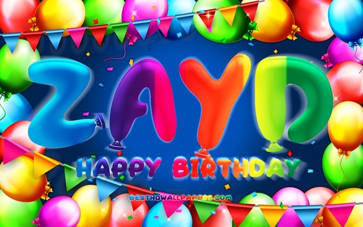 誕生日おめでとう, 4k, カラフルなバルーンフレーム, Zaydの名前, 青い背景, Zaydの誕生日, 人気のあるアメリカ人男性の名前, 誕生日のコンセプト, Zayd