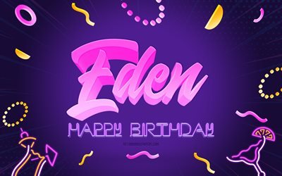 誕生日おめでとう, 4k, 紫のパーティーの背景, エデン, クリエイティブアート, エデンお誕生日おめでとう, エデンの名前, エデンの誕生日, 誕生日パーティーの背景