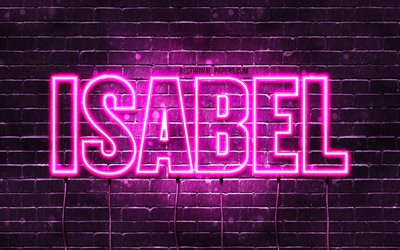 Isabel, 4k, tapeter med namn, kvinnliga namn, Isabel namn, lila neon lights, &#246;vergripande text, bild med Isabel namn
