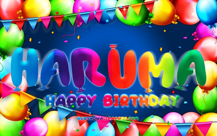 Joyeux Anniversaire Haruma, 4k, color&#233; ballon cadre, Haruma nom, fond bleu, Haruma Joyeux Anniversaire, Haruma Anniversaire, cr&#233;atif, Anniversaire concept, Haruma