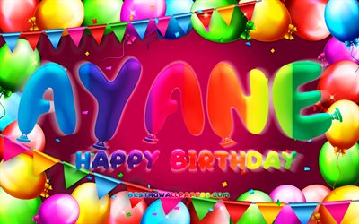 Happy Birthday Ayane, 4k, colorful balloon frame, female names, Ayane name, purple background, Ayane Happy Birthday, Ayane Birthday, creative, Birthday concept, Ayane