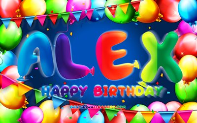 happy birthday alex, 4k, bunte ballon-frame, alex name, blauer hintergrund, alex happy birthday, alex geburtstag, beliebten spanischen m&#228;nnlichen namen, geburtstag-konzept, alex