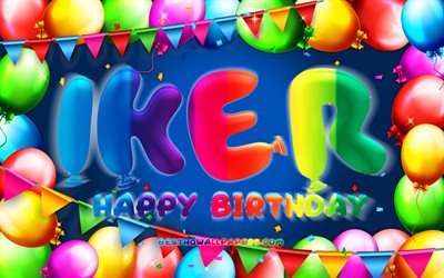 お誕生日おめでIker, 4k, カラフルバルーンフレーム, Iker名, 青色の背景, Ikerお誕生日おめで, Iker誕生日, 人気のスペイン語は男性名, 誕生日プ, Iker