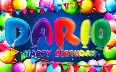 Happy Birthday Dario, 4k, colorful balloon frame, Dario name, blue background, Dario Happy Birthday, Dario Birthday, popular spanish male names, Birthday concept, Dario