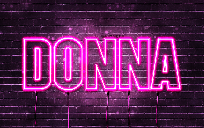 Donna, 4k, sfondi con nomi, nomi femminili, nome Donna, luci al neon viola, Compleanno Donna, Buon compleanno Donna, nomi femminili italiani popolari, foto con nome Donna