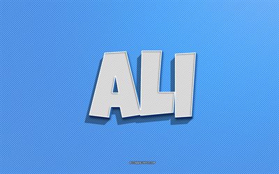 Ali, fond de lignes bleues, fonds d’&#233;cran avec noms, nom Ali, noms masculins, carte de vœux Ali, dessin au trait, image avec nom Ali