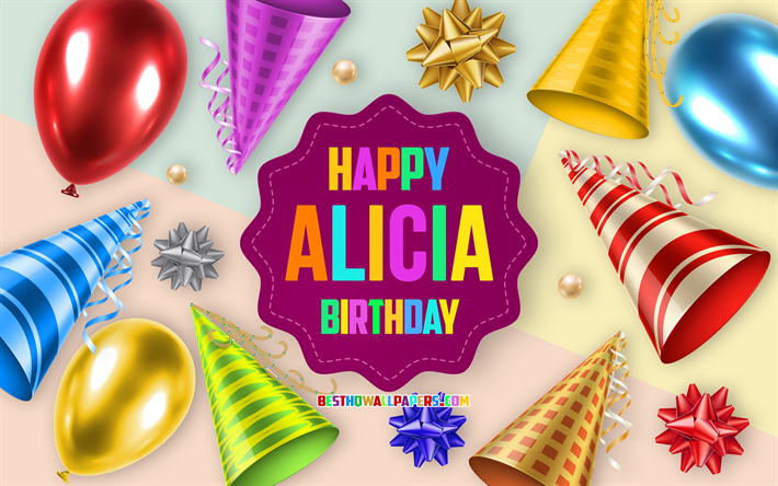 Buon compleanno Alicia, 4k, Birthday Balloon Background, Alicia, arte creativa, fiocchi di seta, Alicia Birthday, Birthday Party Background