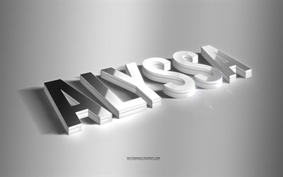 Alyssa, silver 3d konst, gr&#229; bakgrund, tapeter med namn, Alyssa namn, Alyssa gratulationskort, 3d konst, bild med Alyssa namn