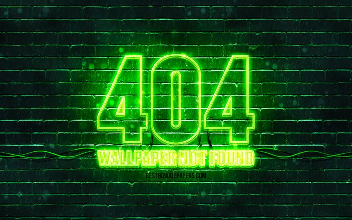 404 Wallpaper not found green sign, 4k, green brickwall, 404 Wallpaper not found, green blank display, 404 Wallpaper not found neon symbol