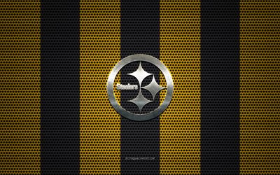 Pittsburgh Steelers logo, American football club, metal emblem, yellow black metal mesh background, Pittsburgh Steelers, NFL, Pittsburgh, Pennsylvania, USA, american football