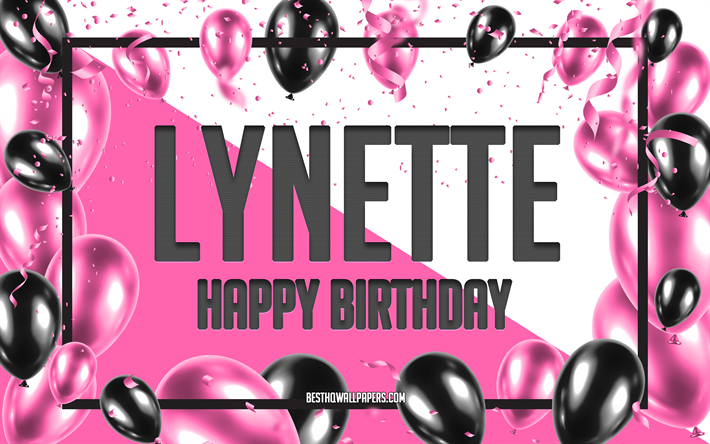 お誕生日おめでとうリネット, 誕生日用風船の背景, リネット, 名前の壁紙, リネットお誕生日おめでとう, ピンクの風船の誕生日の背景, グリーティングカード, リネットの誕生日