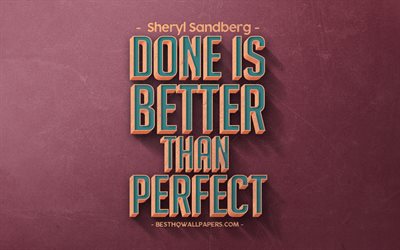 Done is better than perfect, Sheryl Sandberg quotes, retro style, popular quotes, motivation, work quotes, inspiration, red retro background, red stone texture