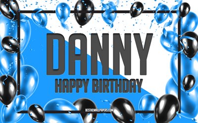 Feliz Cumplea&#241;os Danny, Globos de Cumplea&#241;os de Fondo, Danny, fondos de pantalla con los nombres, Danny Feliz Cumplea&#241;os, Globos Azules Cumplea&#241;os de Fondo, tarjeta de felicitaci&#243;n, Cumplea&#241;os de Danny