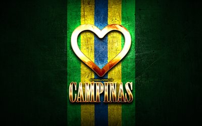 I Love Campinas, brazilian cities, golden inscription, Brazil, golden heart, brazilian flag, Campinas, favorite cities, Love Campinas