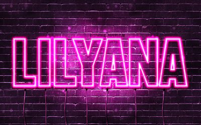 Lilyana, 4k, خلفيات أسماء, أسماء الإناث, Lilyana اسم, الأرجواني أضواء النيون, نص أفقي, صورة مع Lilyana اسم