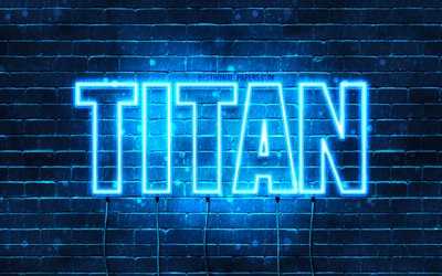 Titan, 4k, wallpapers with names, horizontal text, Titan name, blue neon lights, picture with Titan name