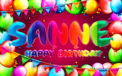 Happy Birthday Sanne, 4k, colorful balloon frame, Sanne name, purple background, Sanne Happy Birthday, Sanne Birthday, popular dutch female names, Birthday concept, Sanne