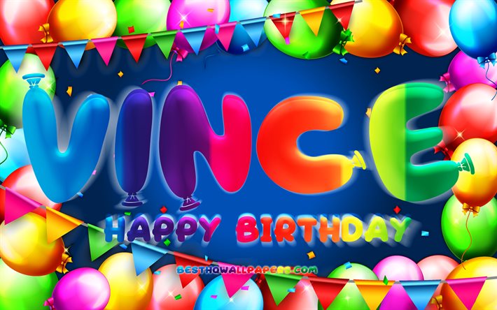 Doğum g&#252;n&#252;n kutlu olsun Vince, 4k, renkli balon &#231;er&#231;eve, Vince adı, mavi arka plan, Mutlu Yıllar Vince, Doğum g&#252;n&#252;, pop&#252;ler Hollandalı Erkek İsimleri, Doğum g&#252;n&#252; kavramı, Vince