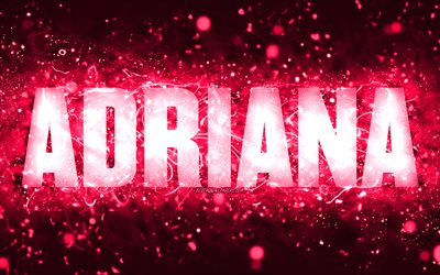 Buon compleanno Adriana, 4k, luci al neon rosa, nome Adriana, creativo, buon compleanno Adriana, compleanno Adriana, nomi femminili americani popolari, foto con nome Adriana, Adriana