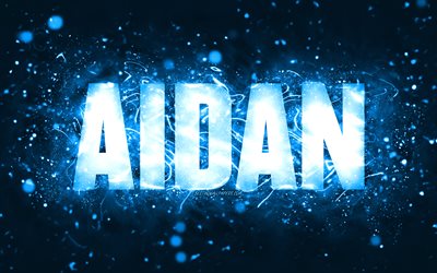 Buon compleanno Aidan, 4k, luci al neon blu, nome Aidan, creativo, buon compleanno Aidan, compleanno Aidan, nomi maschili americani popolari, foto con nome Aidan, Aidan