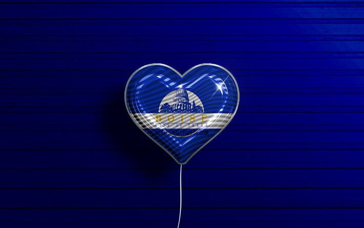 J&#39;aime Boise, Idaho, 4k, ballons r&#233;alistes, fond en bois bleu, villes am&#233;ricaines, drapeau de Boise, ballon avec drapeau, Boise
