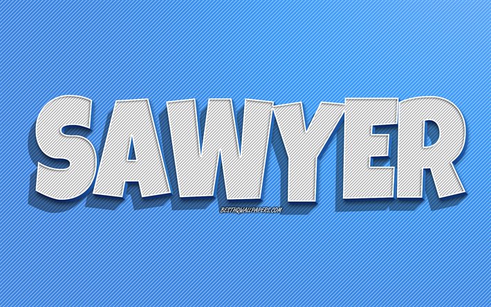 sawyer, hintergrund mit blauen linien, hintergrundbilder mit namen, sawyer-name, m&#228;nnliche namen, sawyer-gru&#223;karte, strichzeichnungen, bild mit sawyer-namen