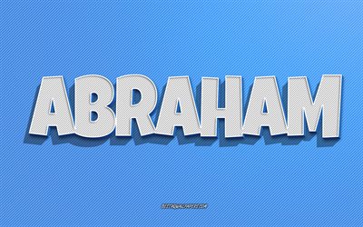 Abraham, blue lines background, wallpapers with names, Abraham name, male names, Abraham greeting card, line art, picture with Abraham name