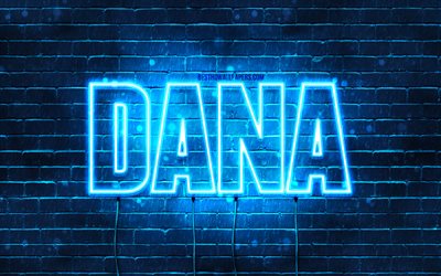 Dana, 4k, pap&#233;is de parede com nomes, nome Dana, luzes azuis de neon, Feliz Anivers&#225;rio Dana, nomes masculinos &#225;rabes populares, foto com nome Dana