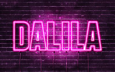 Dalila, 4k, pap&#233;is de parede com nomes, nomes femininos, nome dalila, luzes de neon roxas, Feliz Anivers&#225;rio Dalila, nomes femininos &#225;rabes populares, foto com nome de Dalila