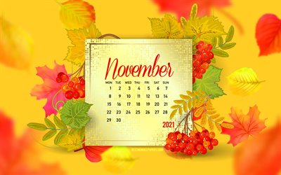 2021 Kasım Takvimi, 4k, sonbahar arka plan, sonbahar yaprakları, Kasım 2021 Takvim, sonbahar, Kasım, sonbahar &#231;er&#231;evesi, Kasım Takvimi