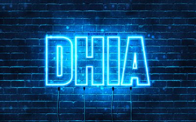 dhia, 4k, hintergrundbilder mit namen, dhia-name, blaue neonlichter, happy birthday dhia, beliebte arabische m&#228;nnliche namen, bild mit dhia-namen