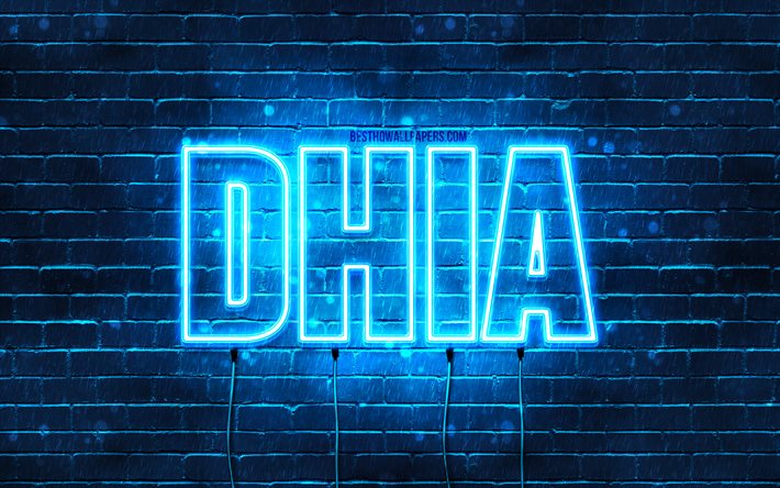 dhia, 4k, hintergrundbilder mit namen, dhia-name, blaue neonlichter, happy birthday dhia, beliebte arabische m&#228;nnliche namen, bild mit dhia-namen