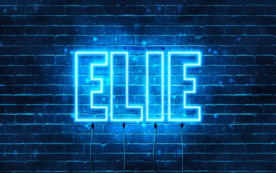 Elie, 4k, fonds d&#39;&#233;cran avec des noms, nom Elie, n&#233;ons bleus, joyeux anniversaire Elie, noms masculins arabes populaires, photo avec nom Elie
