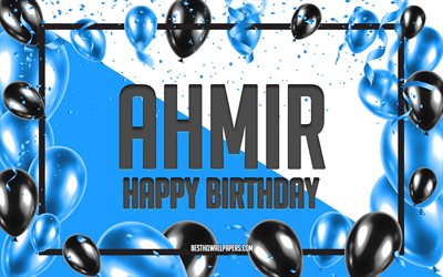 お誕生日おめでとうアーミール, 誕生日バルーンの背景, アミーア, 名前の壁紙, アーミールお誕生日おめでとう, 青い風船の誕生日の背景, アーミールの誕生日