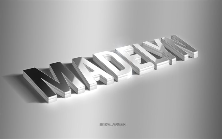 madelyn, silberne 3d-kunst, grauer hintergrund, tapeten mit namen, madelyn-name, madelyn-gru&#223;karte, 3d-kunst, bild mit madelyn-namen
