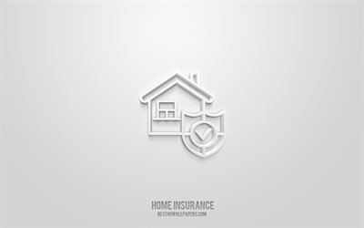 Home insurance 3d icon, white background, 3d symbols, Home insurance, insurance icons, 3d icons, Home insurance sign, insurance 3d icons