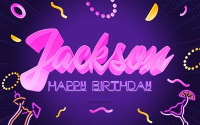 お誕生日おめでとうジャクソン, 4k, 紫のパーティーの背景, ジャクソン, クリエイティブアート, ジャクソンお誕生日おめでとう, ジャクソンの名前, ジャクソンの誕生日, 誕生日パーティーの背景