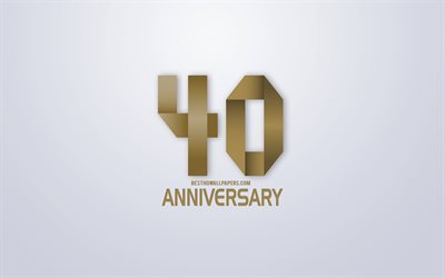 40&#186; Aniversario, Aniversario de oro de origami de Fondo, arte creativo, de 40 A&#241;os de Aniversario, el oro de origami de letras, 40&#186; Aniversario signo, Aniversario de Fondo