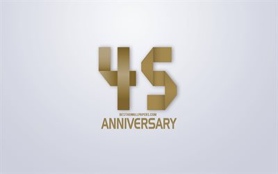 45 &#176; Anniversario, Anniversario d&#39;oro origami Sfondo, creativo, arte, 45 Anni, Anniversario, oro origami lettere, 45 anni di esistenza, il segno, Anniversario di Sfondo