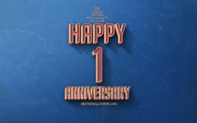 1 Year Anniversary, Blue Retro Background, 1st Anniversary sign, Retro Anniversary Background, Retro Art, Happy 1st Anniversary, Anniversary Background