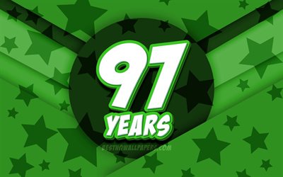 4k, Happy 97 Years Birthday, comic 3D letters, Birthday Party, green stars background, Happy 97th birthday, 97th Birthday Party, artwork, Birthday concept, 97th Birthday
