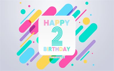 Happy 2 Years Birthday, Abstract Birthday Background, Happy 2nd Birthday, Colorful Abstraction, 2nd Happy Birthday, Birthday lines background, 2 Years Birthday, 2 Years Birthday party