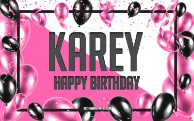 Happy Birthday Karey, Birthday Balloons Background, Karey, wallpapers with names, Karey Happy Birthday, Pink Balloons Birthday Background, greeting card, Karey Birthday