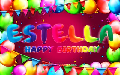 Joyeux anniversaire Estella, 4k, cadre de ballon color&#233;, nom Estella, fond violet, joyeux anniversaire Estella, anniversaire Estella, noms f&#233;minins am&#233;ricains populaires, concept d&#39;anniversaire, Estella