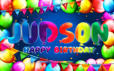 Buon compleanno Judson, 4k, cornice di palloncini colorati, nome Judson, sfondo blu, Judson buon compleanno, compleanno Judson, nomi maschili americani popolari, concetto di compleanno, Judson