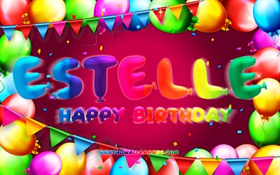 お誕生日おめでとうエステル, 4k, カラフルなバルーンフレーム, エステル名, 紫の背景, Estelleお誕生日おめでとう, エステルの誕生日, 人気のアメリカ人女性の名前, 誕生日のコンセプト, エステル