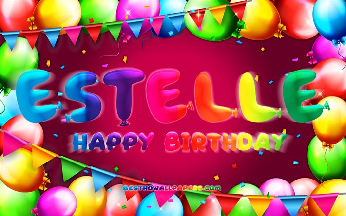 Buon compleanno Estelle, 4k, cornice di palloncini colorati, nome Estelle, sfondo viola, buon compleanno Estelle, compleanno Estelle, nomi femminili americani popolari, concetto di compleanno, Estelle