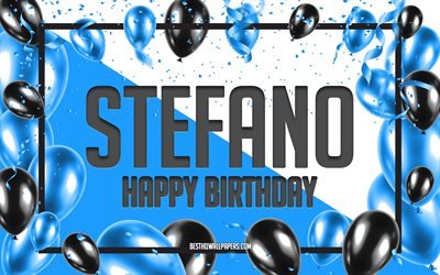 お誕生日おめでStefano, お誕生日の風船の背景, 人気のイタリア男性の名前, ステファノ, 壁紙にイタリアの名前, Stefanoお誕生日おめで, 青球誕生の背景, ご挨拶カード, Stefano誕生日